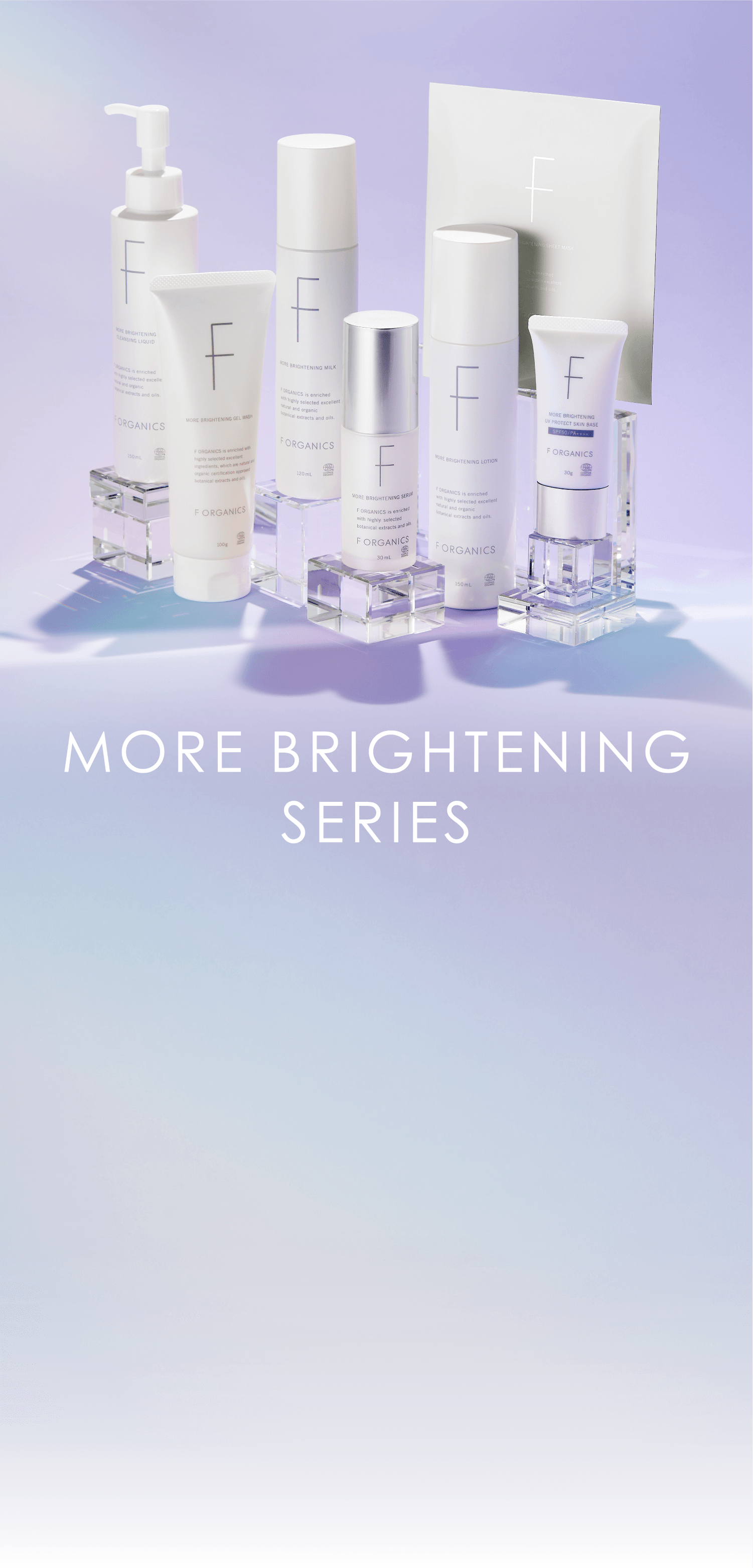 F ORGAINCS MORE BRIGHTENING SERIES
